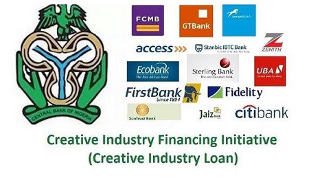 CBN Loan for Creative Industry Financing Initiative (Creative Industry Loan)