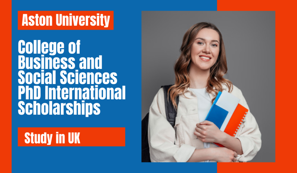 Aston University College of Business and Social Sciences PhD Studentships