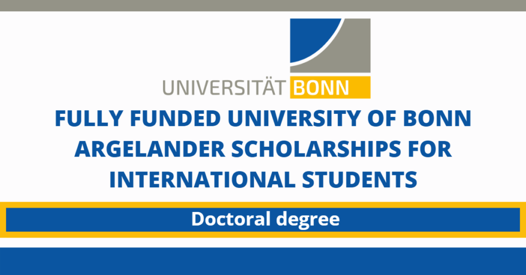 University of Bonn Argelander Scholarships 2022 Fully Funded to Germany