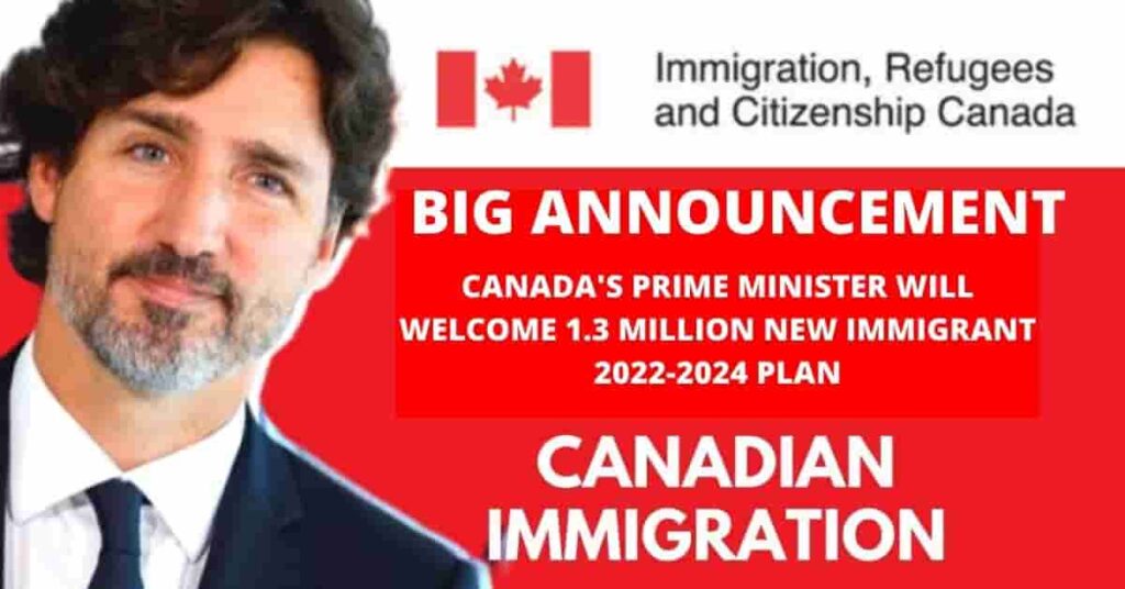 Canadas PM Welcome 1 Million Immigrants in 2022 2024