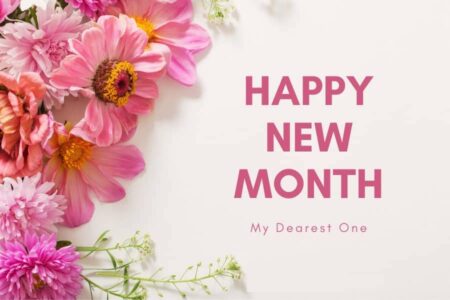 Happy New Month Messages for Friends Lovers Loved Ones 2022