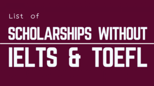 Top 25 MSc Scholarships With No IELTS or TOEFL Requirement