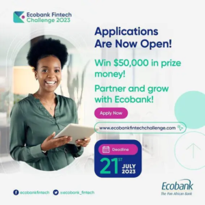 Ecobank Fintech Challenge 2023 ($50,000 Cash Prize)