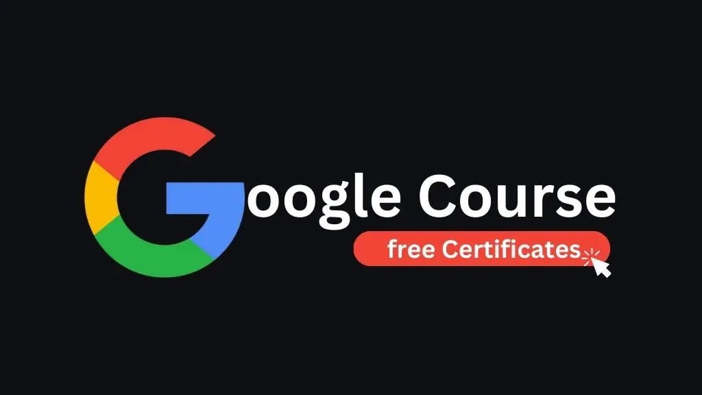 Free Google Courses To Take With Certification