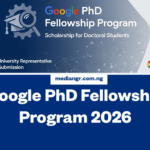 Google PhD Fellowship Program 2026 Fully Funded Opportunity