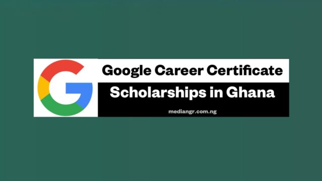 Now Open: 100,000 Google Career Certificate Scholarships in Ghana